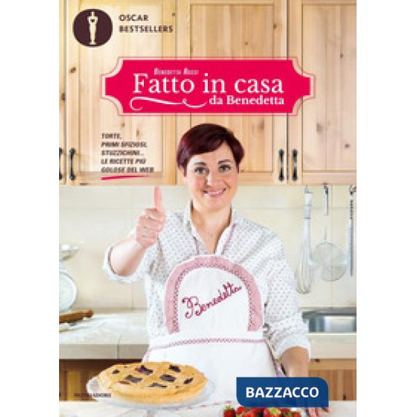Fatto in casa da Benedetta. Torte, primi sfiziosi, stuzzichini... le ricette più golose del web. Vol. 1