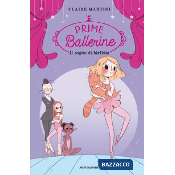 Sogno di Melissa. Prime ballerine (Il). Vol. 1