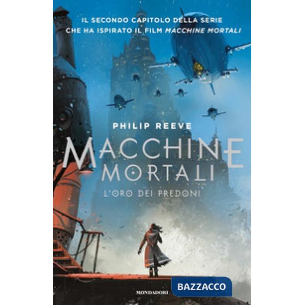 Oro dei predoni. Macchine mortali (L')
