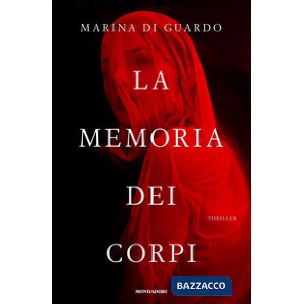 Memoria dei corpi (La)