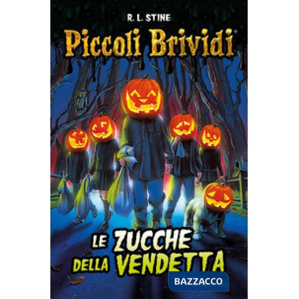 Piccoli brividi. Le zucche della vendetta