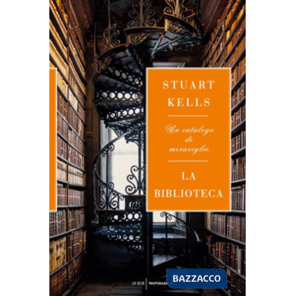 Biblioteca. Un catalogo di meraviglie (La)