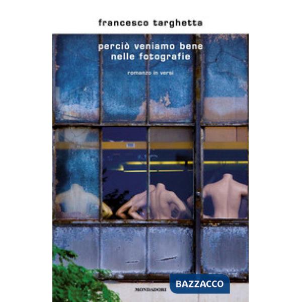 Perciò veniamo bene nelle fotografie. Nuova ediz.