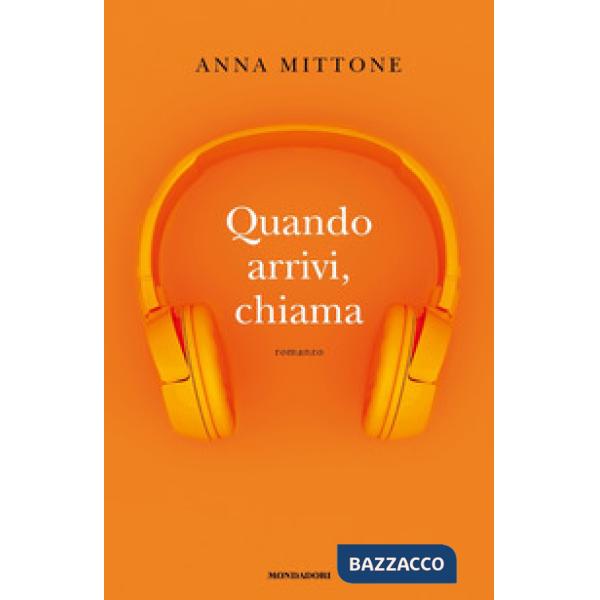Quando arrivi, chiama