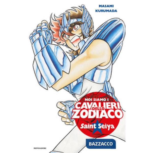 Noi siamo i cavalieri dello Zodiaco. Saint Seiya