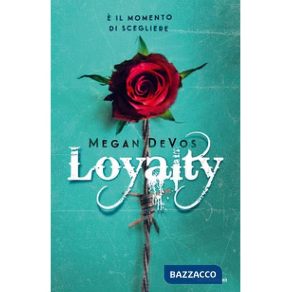 Loyalty. Ediz. italiana