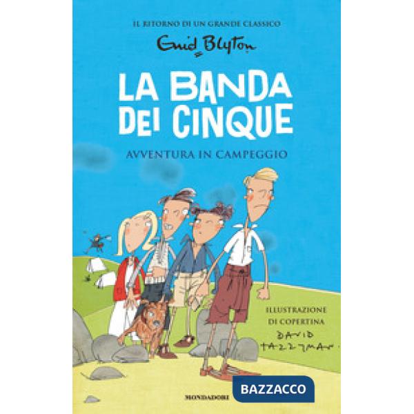 Avventura in campeggio. La banda dei cinque. Vol. 7