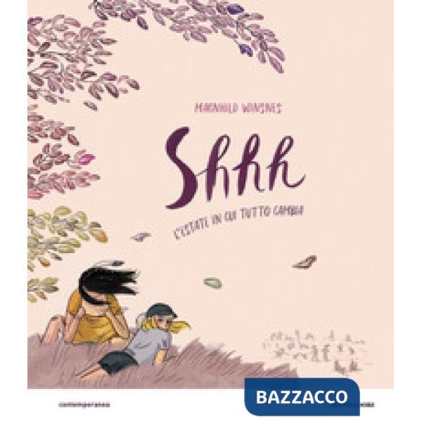Shhh. L'estate in cui tutto cambia
