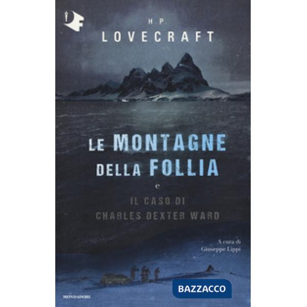 Montagne della follia-Il caso di Charles Dexter Ward (Le)
