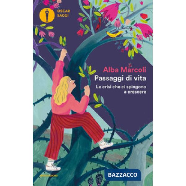 Passaggi di vita. Le crisi che ci spingono a crescere
