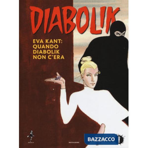 Eva Kant: quando Diabolik non c'era