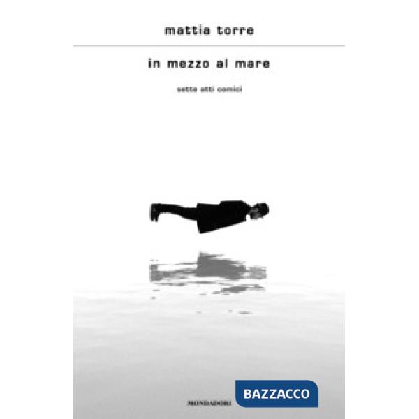 In mezzo al mare. Sette atti comici