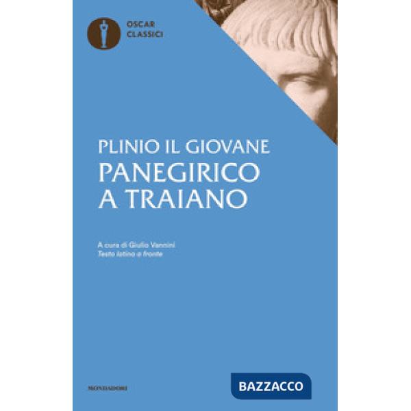 Panegirico a Traiano. Testo latino a fronte