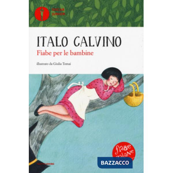 Fiabe per le bambine. Fiabe italiane. Ediz. a colori
