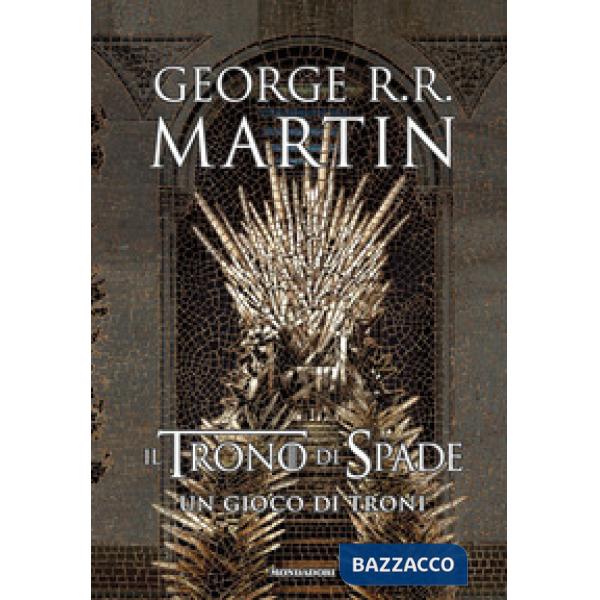 Trono di spade (Il). Vol. 1: Un gioco di troni