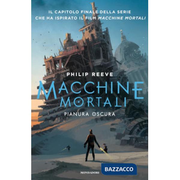 Pianura oscura. Macchine mortali