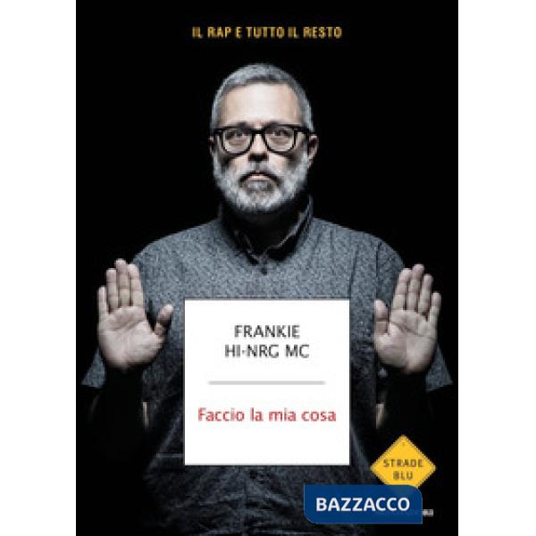 Faccio la mia cosa