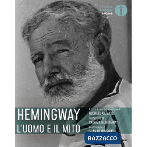Hemingway: l'uomo e il mito
