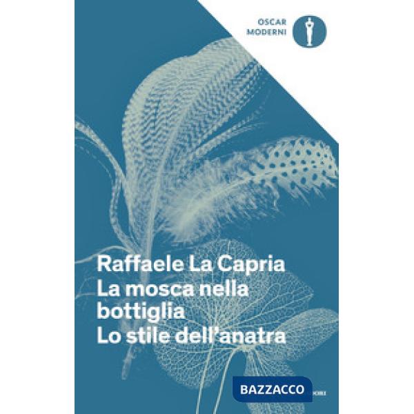 Mosca nella bottiglia-Lo stile dell'anatra (La)