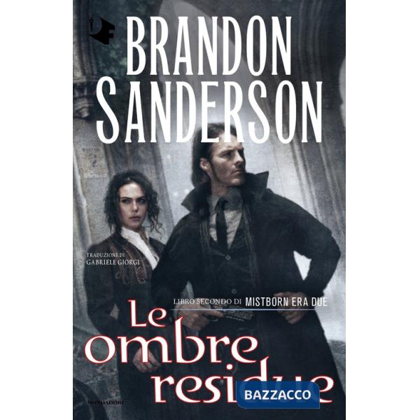 Ombre residue. Mistborn. Era due (Le). Vol. 2