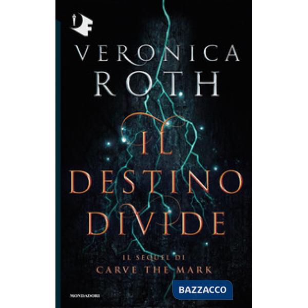 Destino divide. Carve the mark (Il)