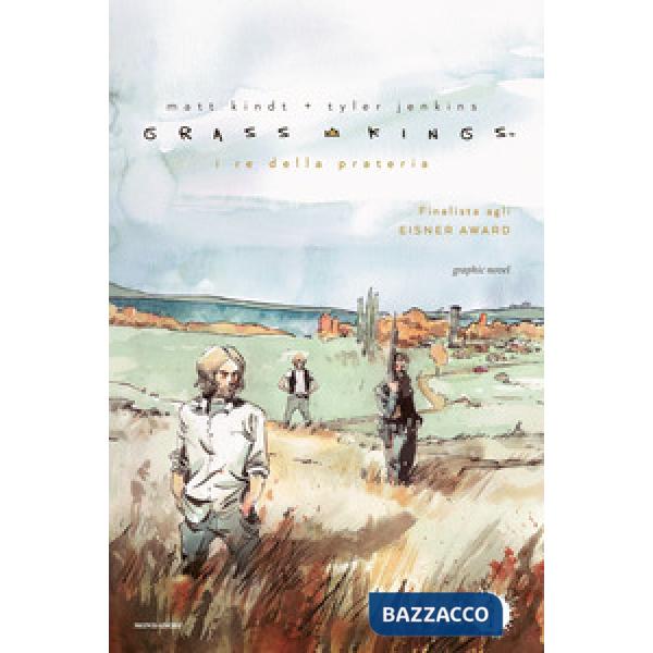 Grass Kings. I re della prateria