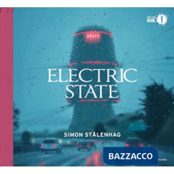 Electric state. Ediz. italiana
