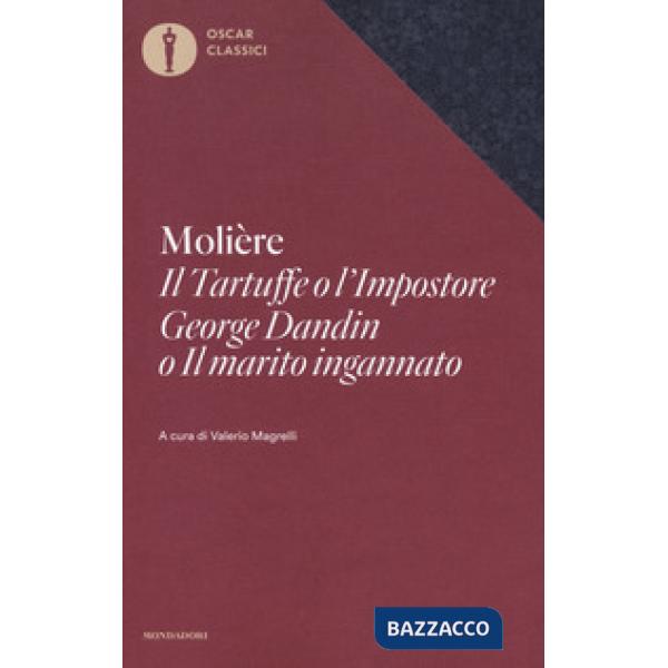 Tartuffe o l'Impostore, George Dandin o «Il marito ingannato» (Il)