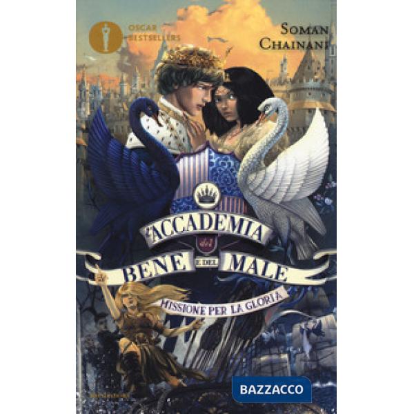 Missione per la gloria. L'accademia del bene e del male. Vol. 4