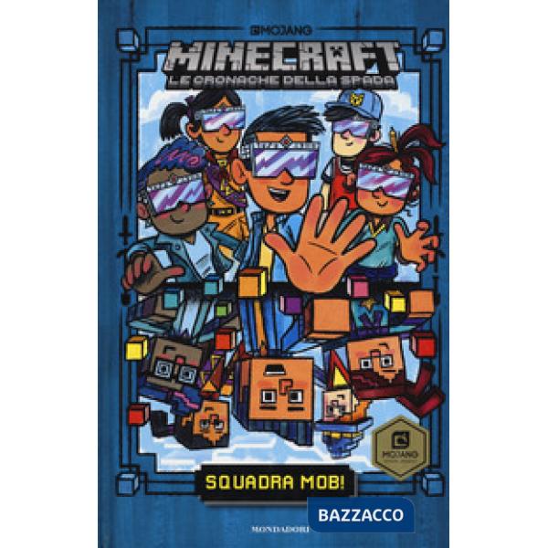 Squadra Mob. Minecraft. Le cronache della spada. Vol. 1