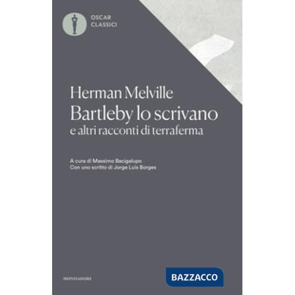 Bartleby lo scrivano e altri racconti di terraferma