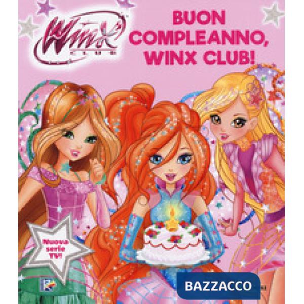 Buon compleanno, Winx Club!