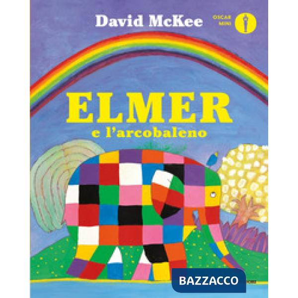 Elmer e l'arcobaleno. Ediz. a colori