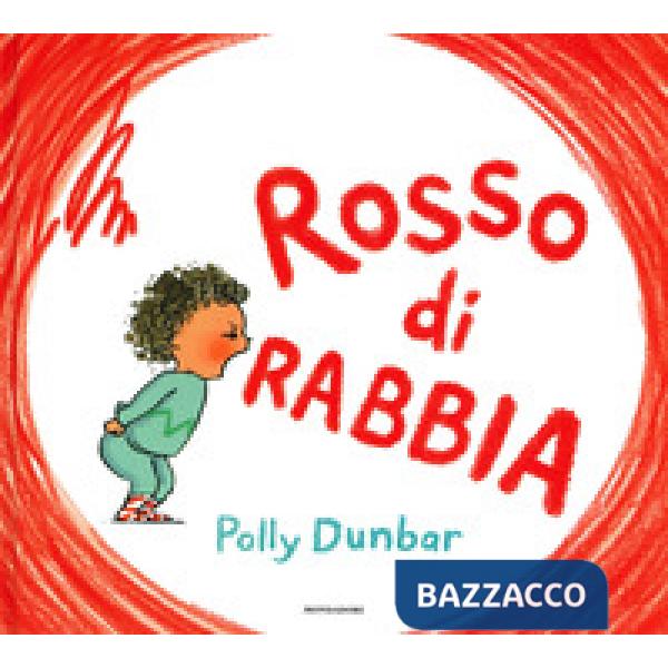 Rosso di rabbia. Ediz. a colori