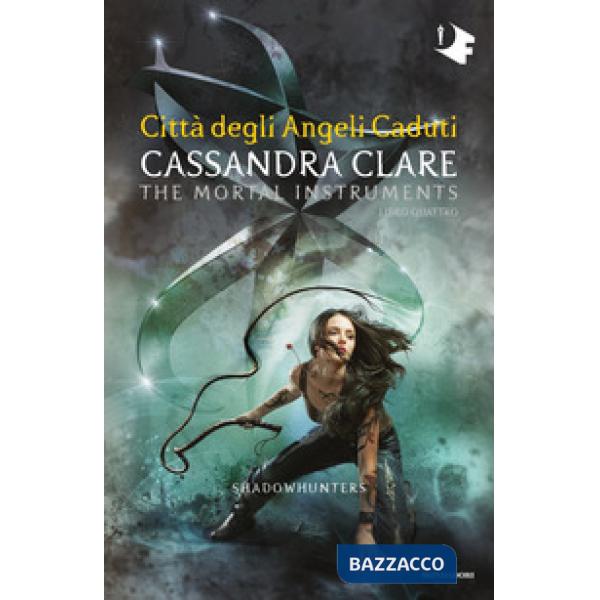 Città degli angeli caduti. Shadowhunters. The mortal instruments. Vol. 4