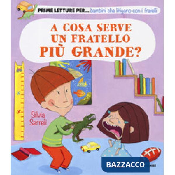 A cosa serve un fratello più grande?