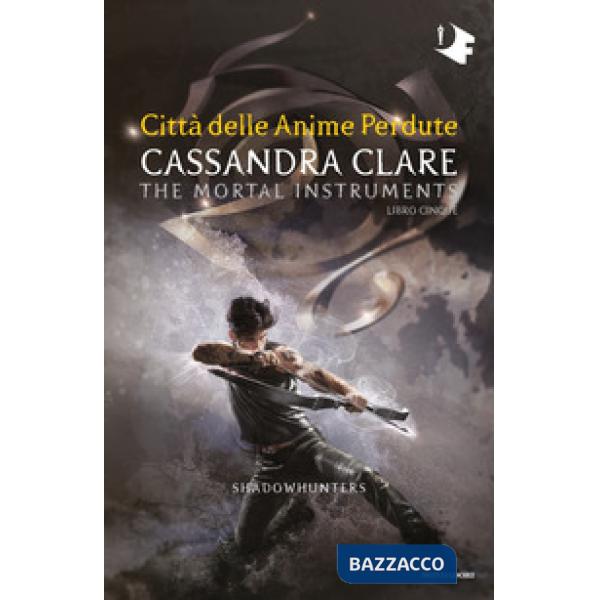 Città delle anime perdute. Shadowhunters. The mortal instruments. Vol. 5