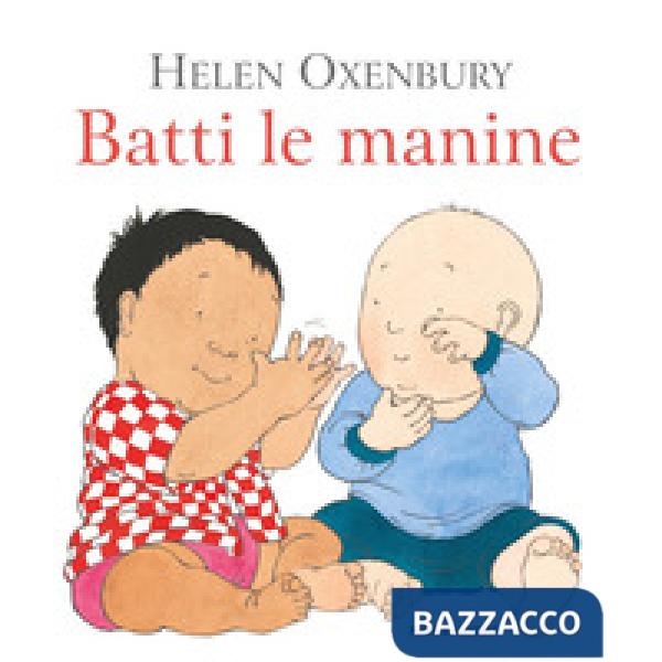 Batti le manine. Ediz. a colori