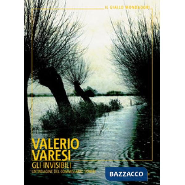 Invisibili. Un'indagine del commissario Soneri (Gli)