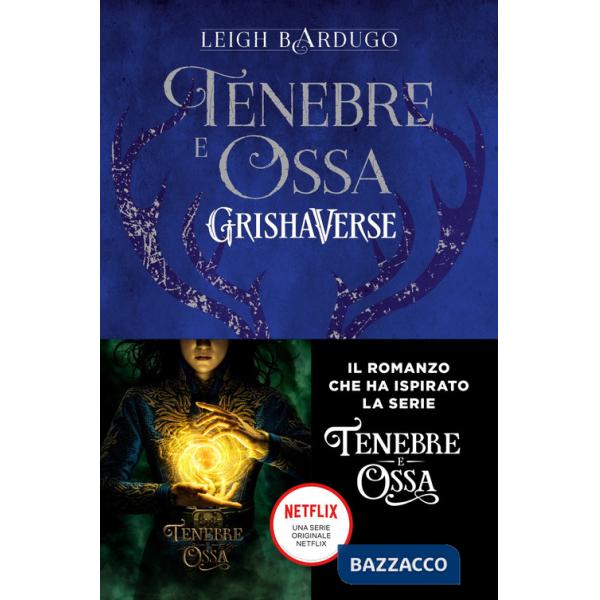 Tenebre e ossa. GrishaVerse