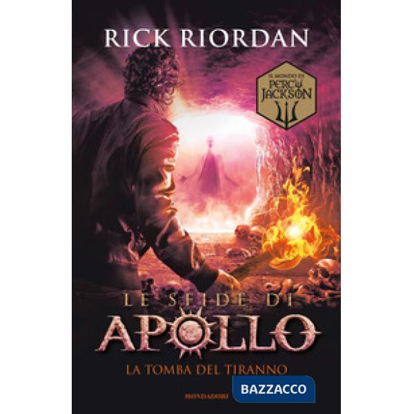 Tomba del tiranno. Le sfide di Apollo (La). Vol. 4