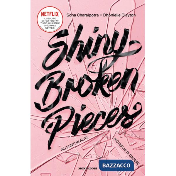 Shiny Broken Pieces. Più punti in alto, più rischi di cadere
