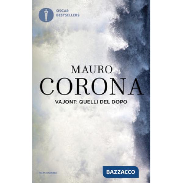 Vajont: quelli del dopo