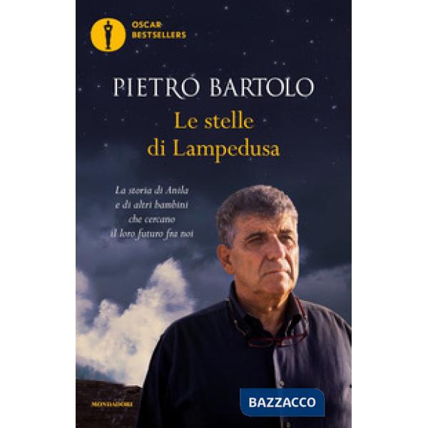 Stelle di Lampedusa. La storia di Anila e di altri bambini che cercano il loro futuro fra noi (Le)