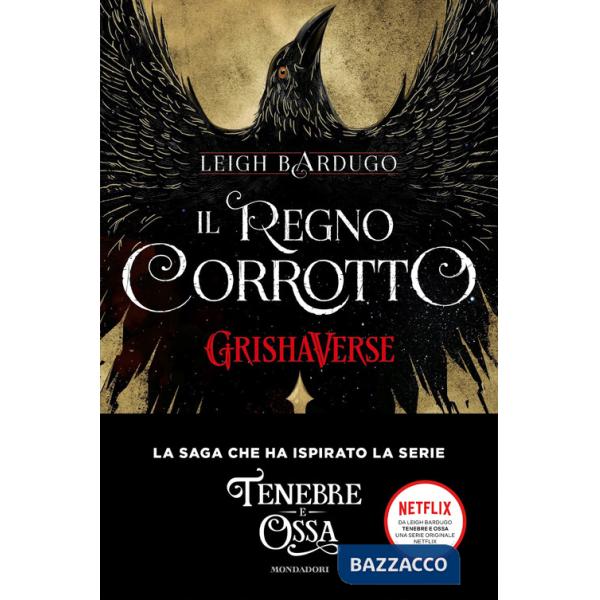 Regno corrotto. GrishaVerse (Il)