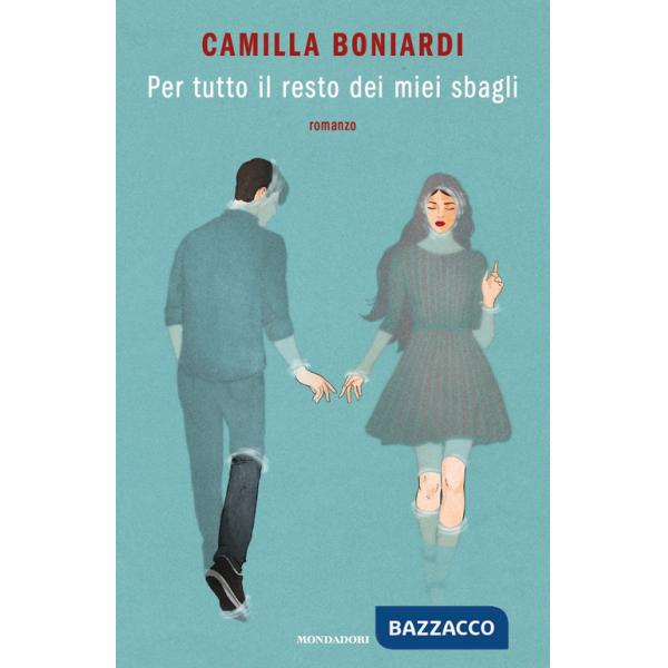 Per tutto il resto dei miei sbagli