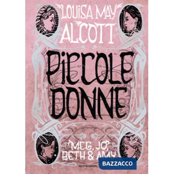 Piccole donne. Meg, Jo, Beth & Amy