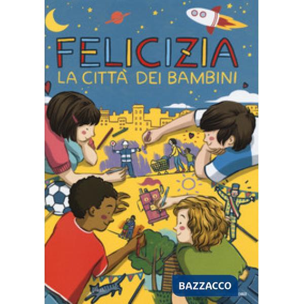 Felicizia. La città dei bambini