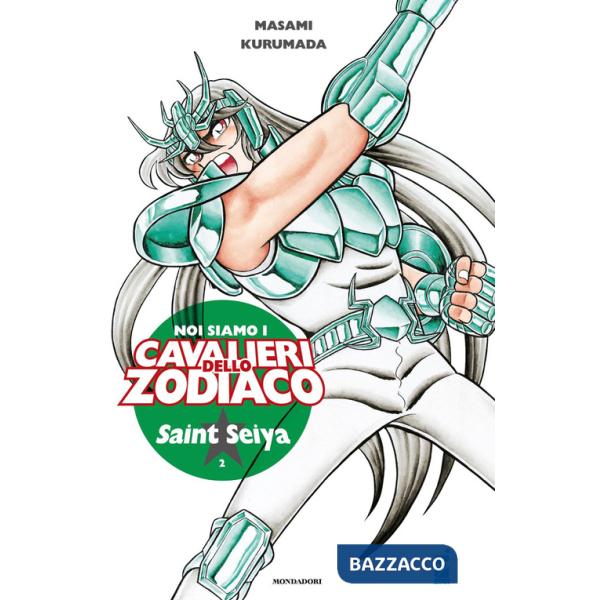 Noi siamo i cavalieri dello Zodiaco. Vol. 2