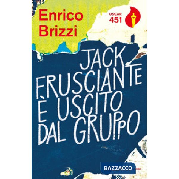 Jack Frusciante è uscito dal gruppo. Ediz. speciale. Con gadget